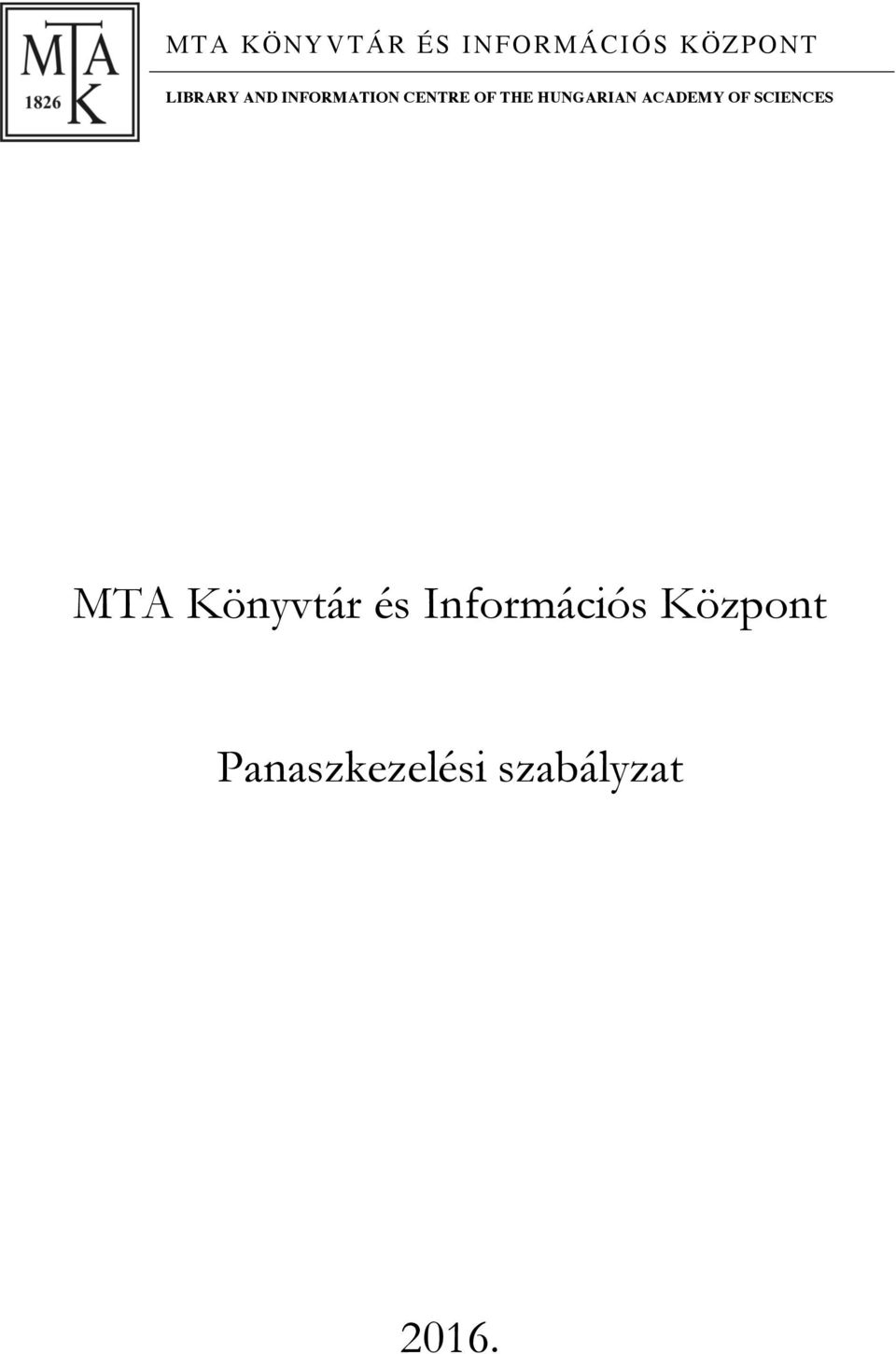HUNGARIAN ACADEMY OF SCIENCES MTA Könyvtár