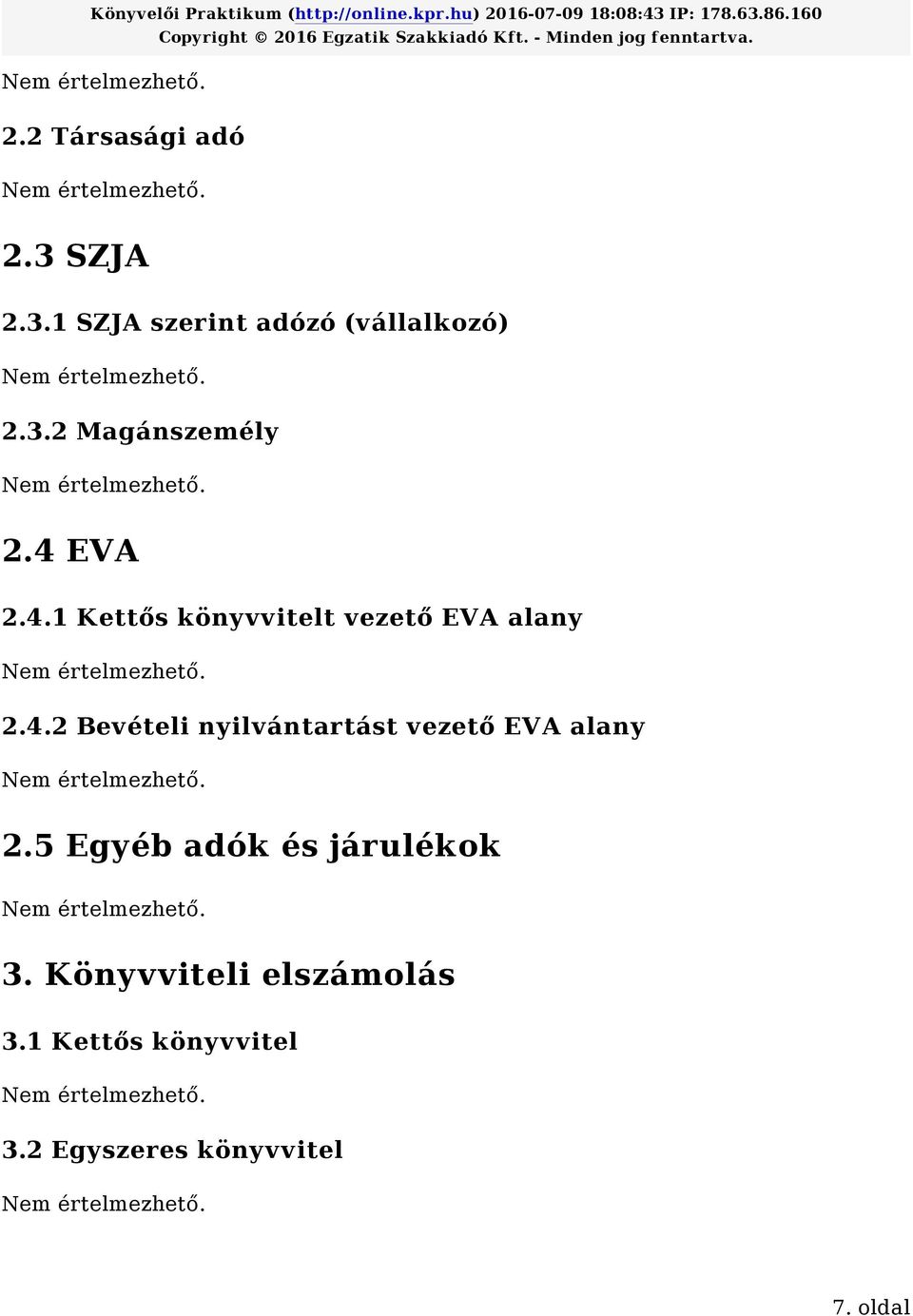 5 Egyéb adók és járulékok 3. Könyvviteli elszámolás 3.