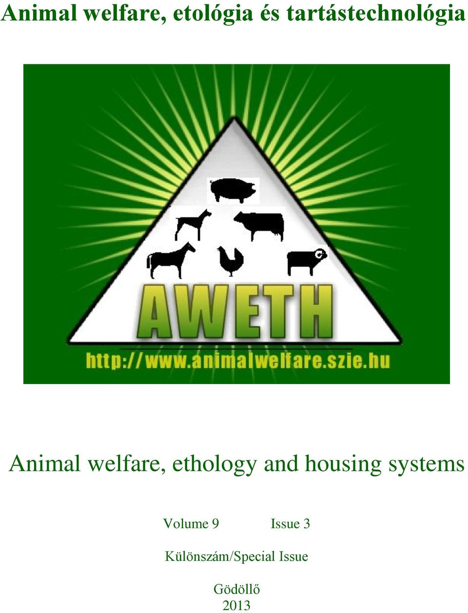 ethology and housing systems Volume