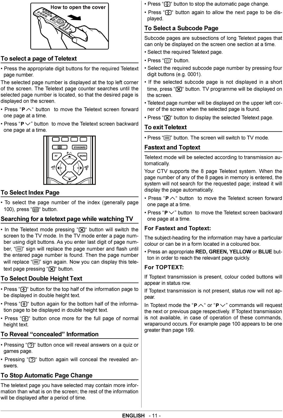 Press button to move the Teletext screen backward one page at a time. To Select Index Page To select the page number of the index (generally page 100), press button.