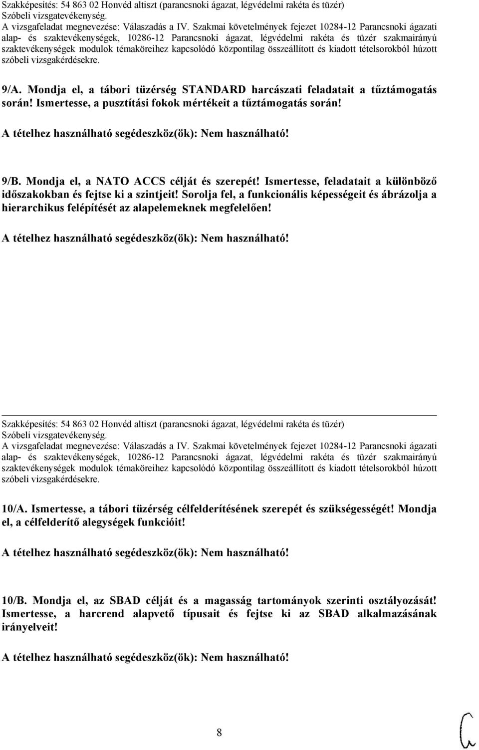 Sorolja fel, a funkcionális képességeit és ábrázolja a hierarchikus felépítését az alapelemeknek megfelelően!