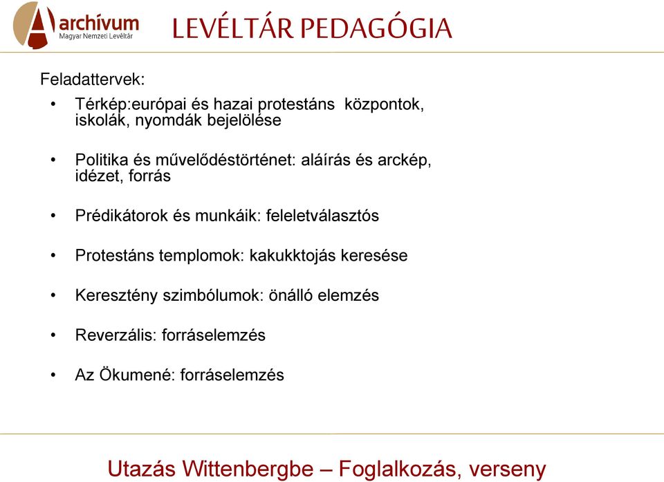 Prédikátorok és munkáik: feleletválasztós Protestáns templomok: kakukktojás