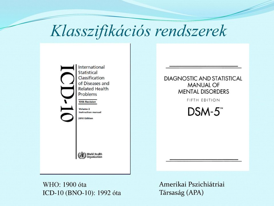 ICD-10 (BNO-10): 1992 óta