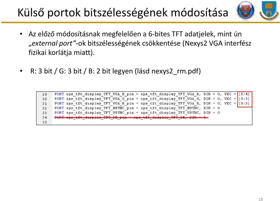 bitszélességének csökkentése (Nexys2 VGA interfész fizikai