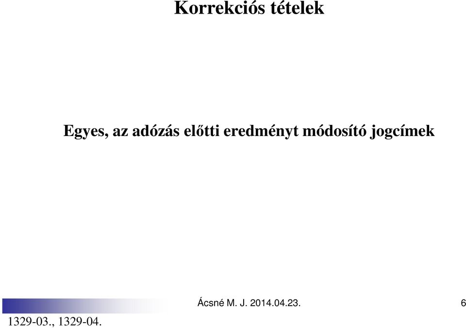 módosító jogcímek 1329-03.