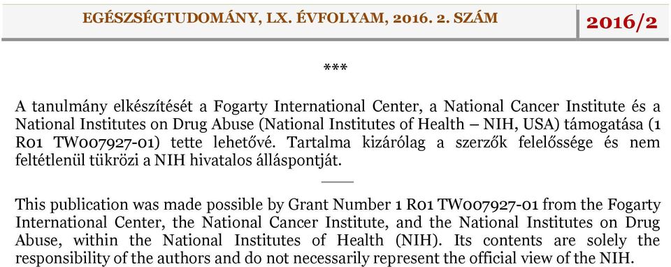 This publication was made possible by Grant Number 1 R01 TW007927-01 from the Fogarty International Center, the National Cancer Institute, and the National