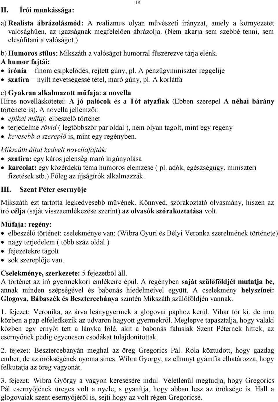 A pénzügyminiszter reggelije szatíra = nyílt nevetségessé tétel, maró gúny, pl.