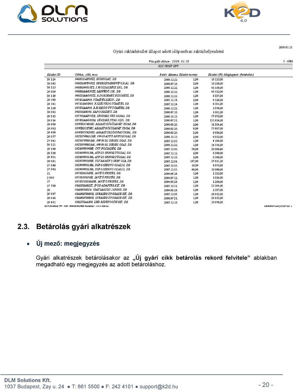 Új gyári cikk betárolás rekord felvitele