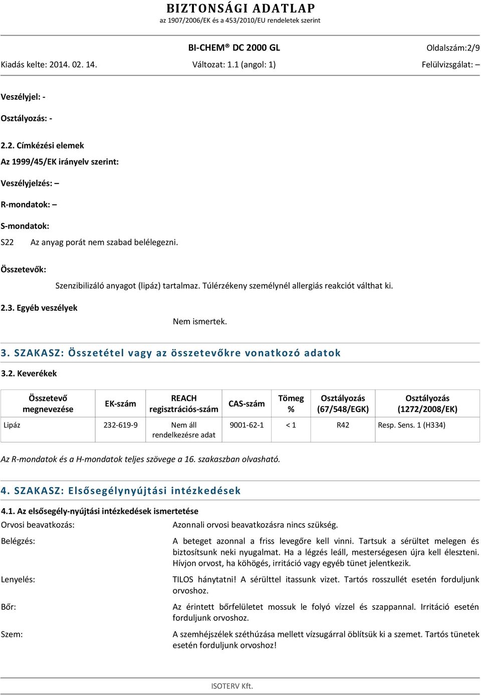 SZAKASZ: Összetétel vagy az összetevőkre vonatkozó adatok 3.2.