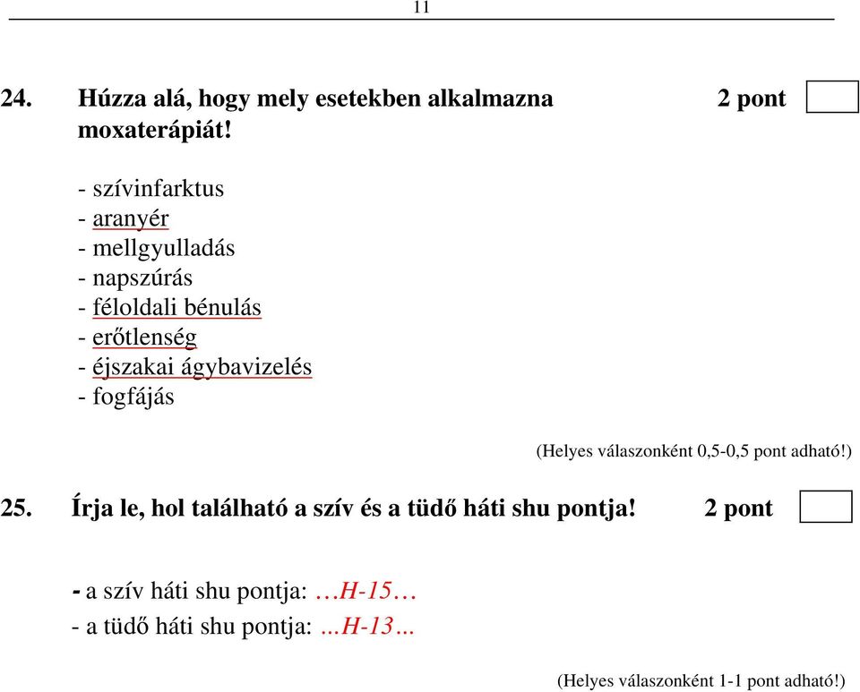 tlenség - éjszakai ágybavizelés - fogfájás 25.