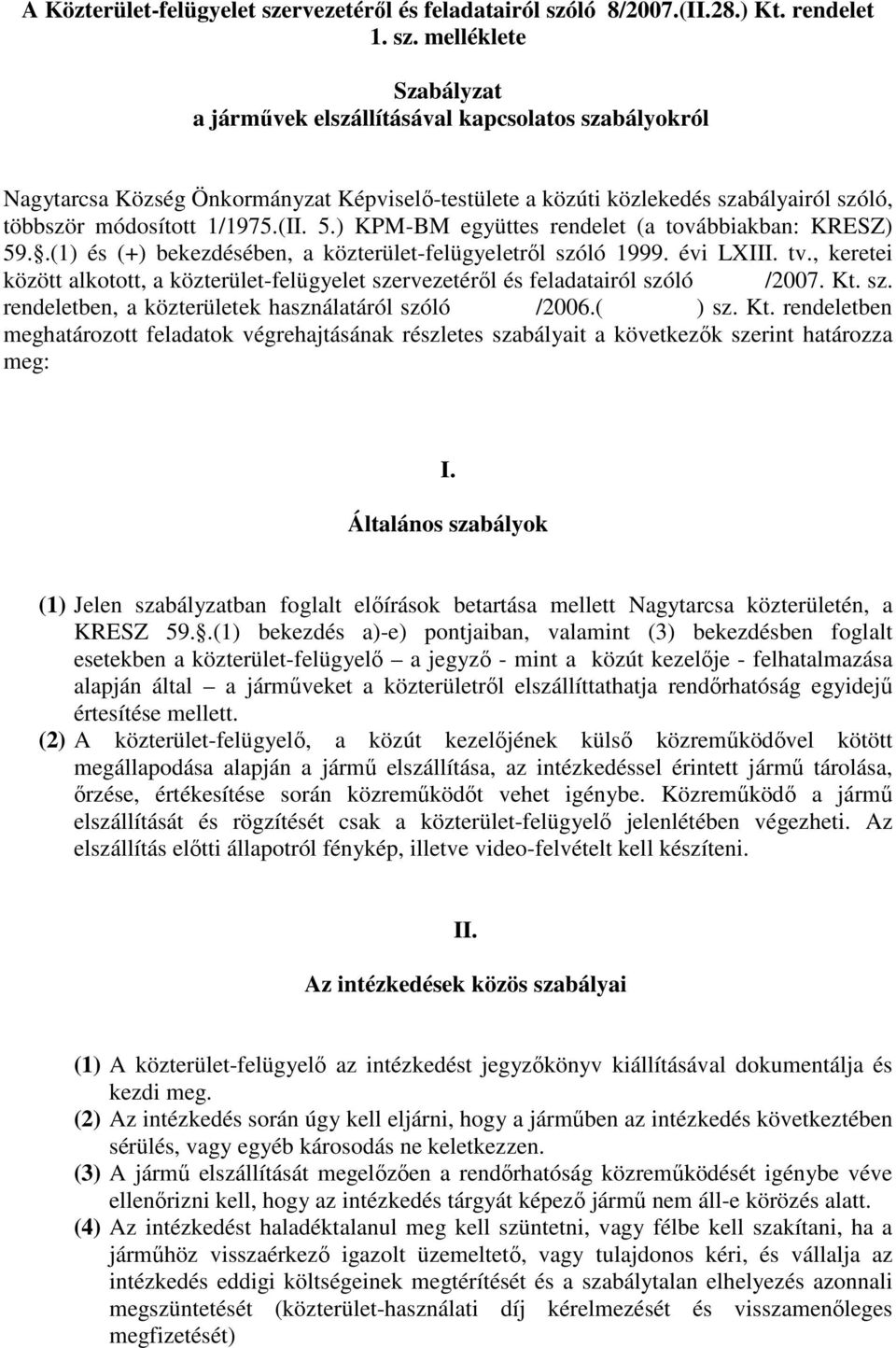 ló 8/2007.(II.28.) Kt. rendelet 1. sz.