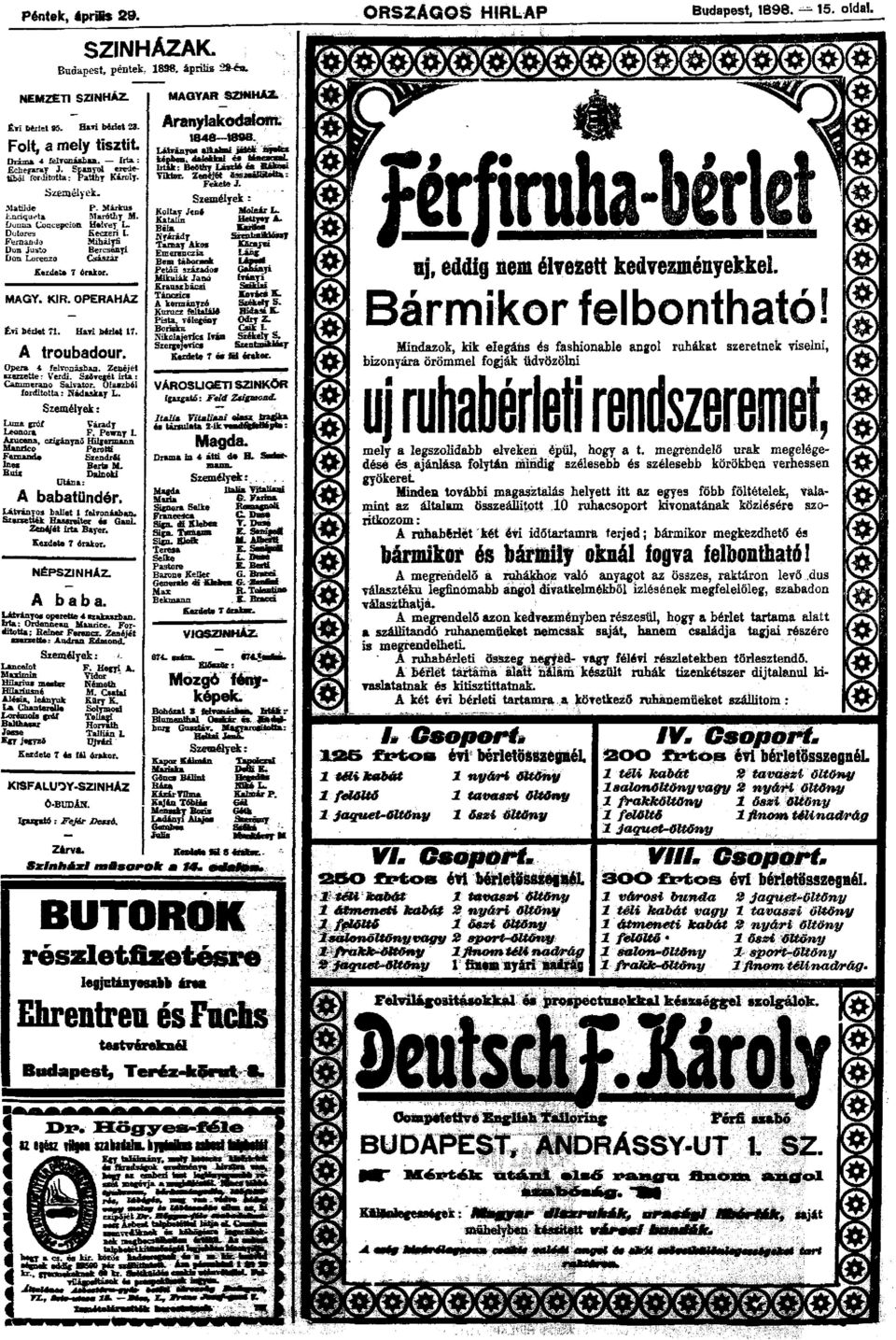 Feraando Miháiyfi Dt>n Justo Bercsényi Don Lorenzo Császár Kezdete 7 árakor. MAQY. KIR. OPERAHÁZ Évi bériét 71. Hari bérlet 17. A troubadour. Opera 4 felvonásban. Zenéjét szerzetté: Verdi.