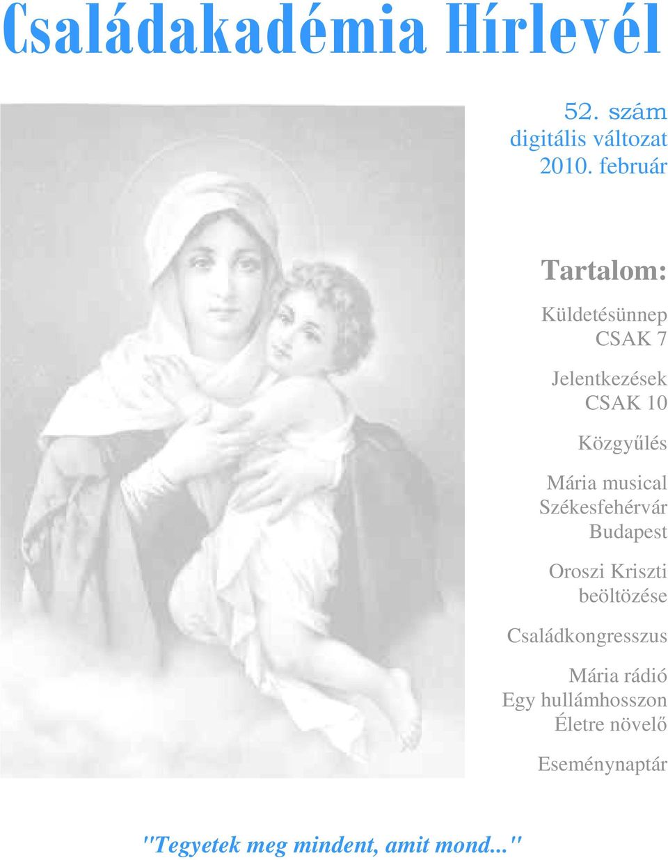 musical Székesfehérvár Budapest Oroszi Kriszti beöltözése Családkongresszus