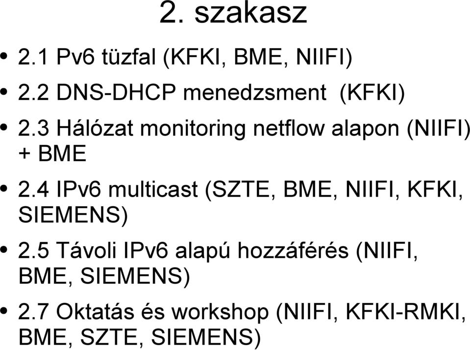 3 Hálózat monitoring netflow alapon (NIIFI) + BME 2.