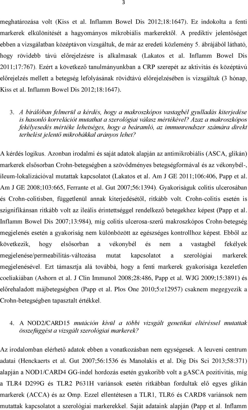 Inflamm Bowel Dis 2011;17:767).