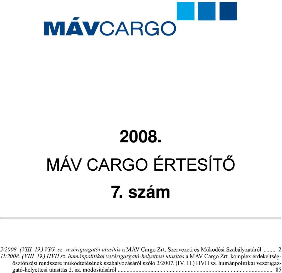 humánpolitikai vezérigazgató-helyettesi utasítás a MÁV Cargo Zrt.