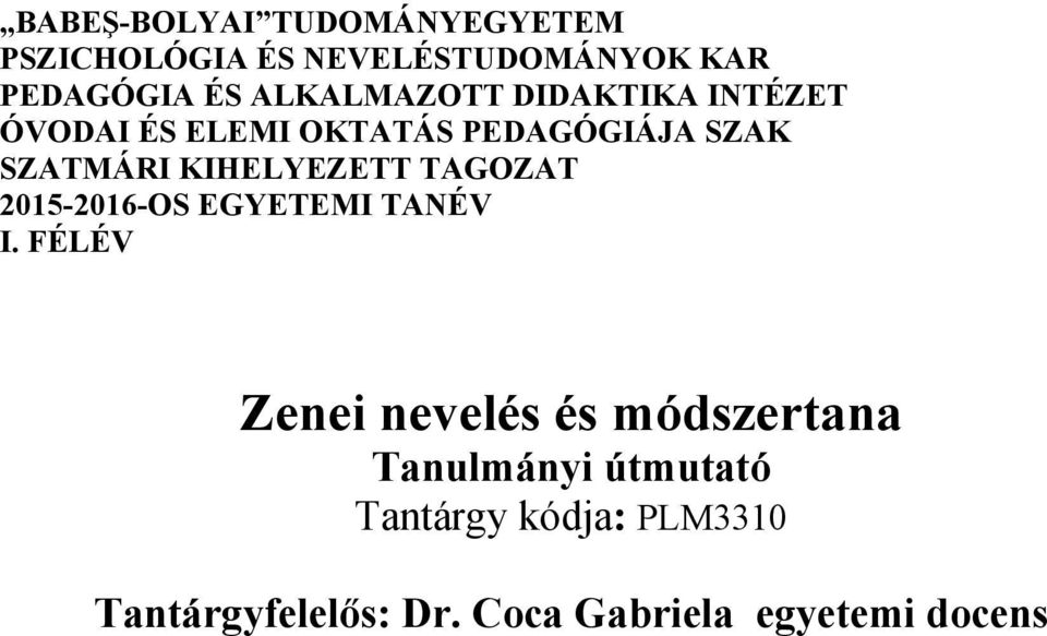 KIHELYEZETT TAGOZAT 2015-2016-OS EGYETEMI TANÉV I.