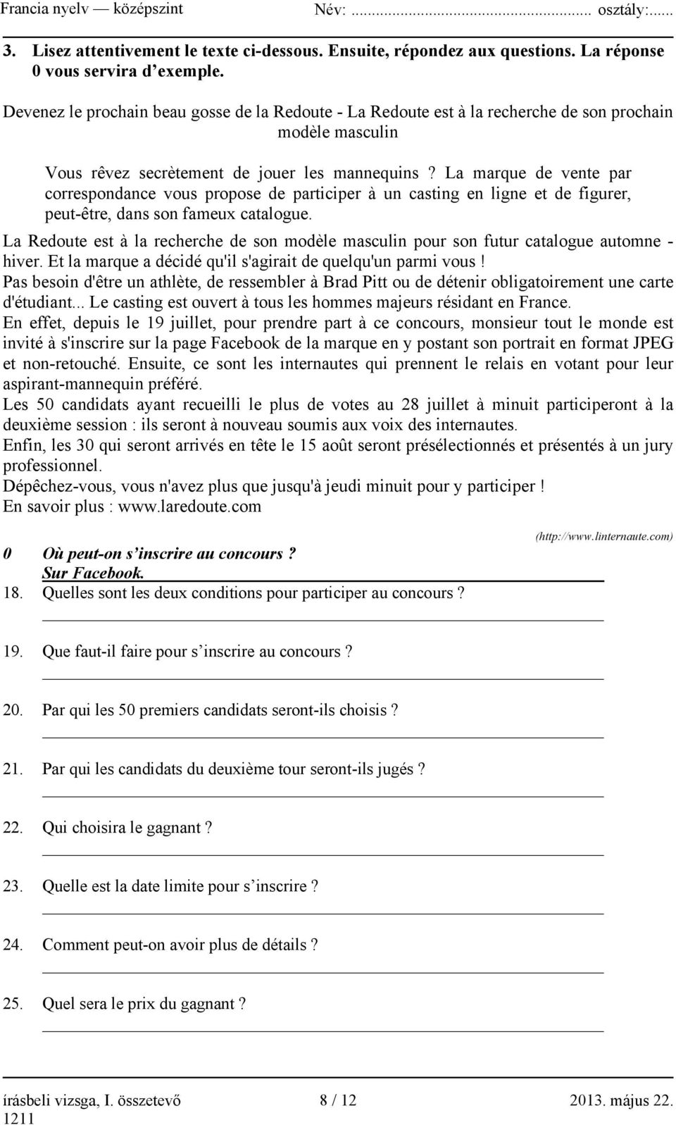 La marque de vente par correspondance vous propose de participer à un casting en ligne et de figurer, peut-être, dans son fameux catalogue.