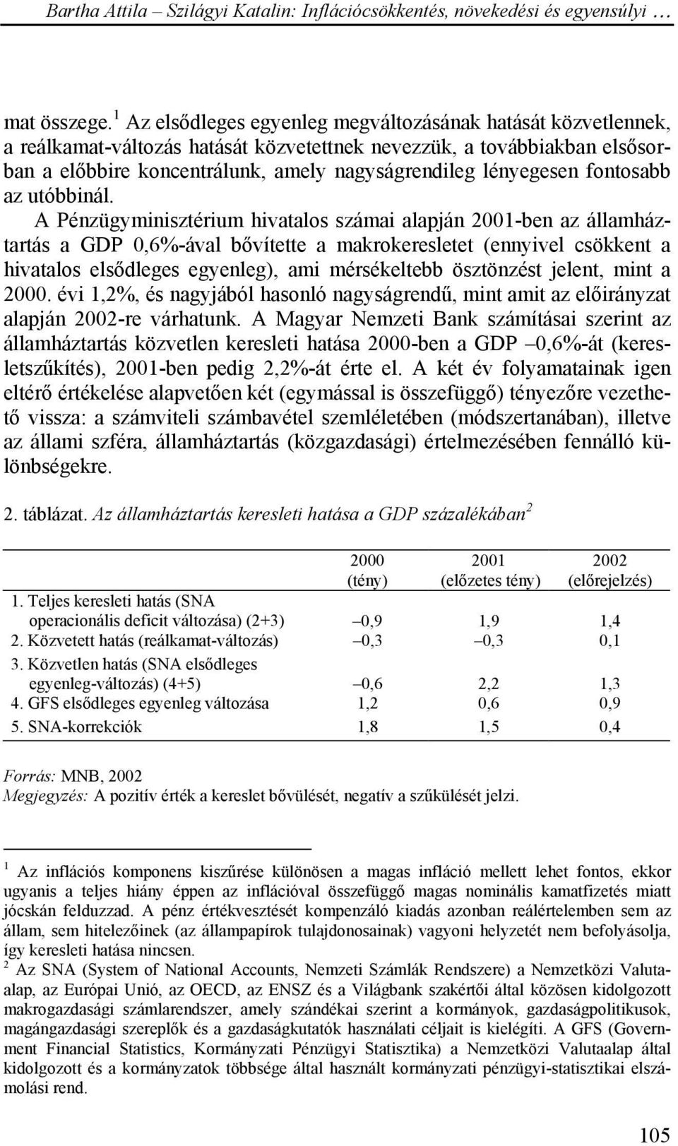 fontosabb az utóbbinál.