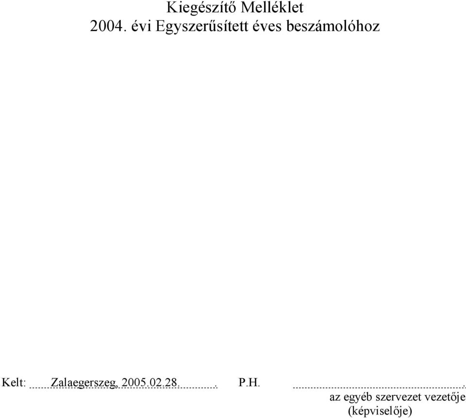beszámolóhoz Kelt: Zalaegerszeg,