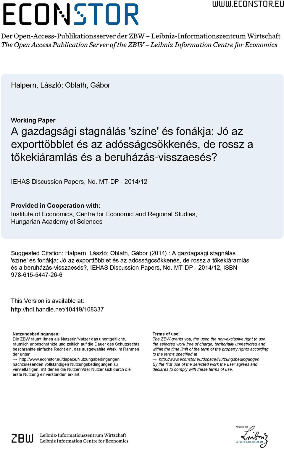 eu Der Open-Access-Publikationsserver der ZBW Leibniz-Informationszentrum Wirtschaft The Open Access Publication Server of the ZBW Leibniz Information Centre for Economics Halpern, László; Oblath,