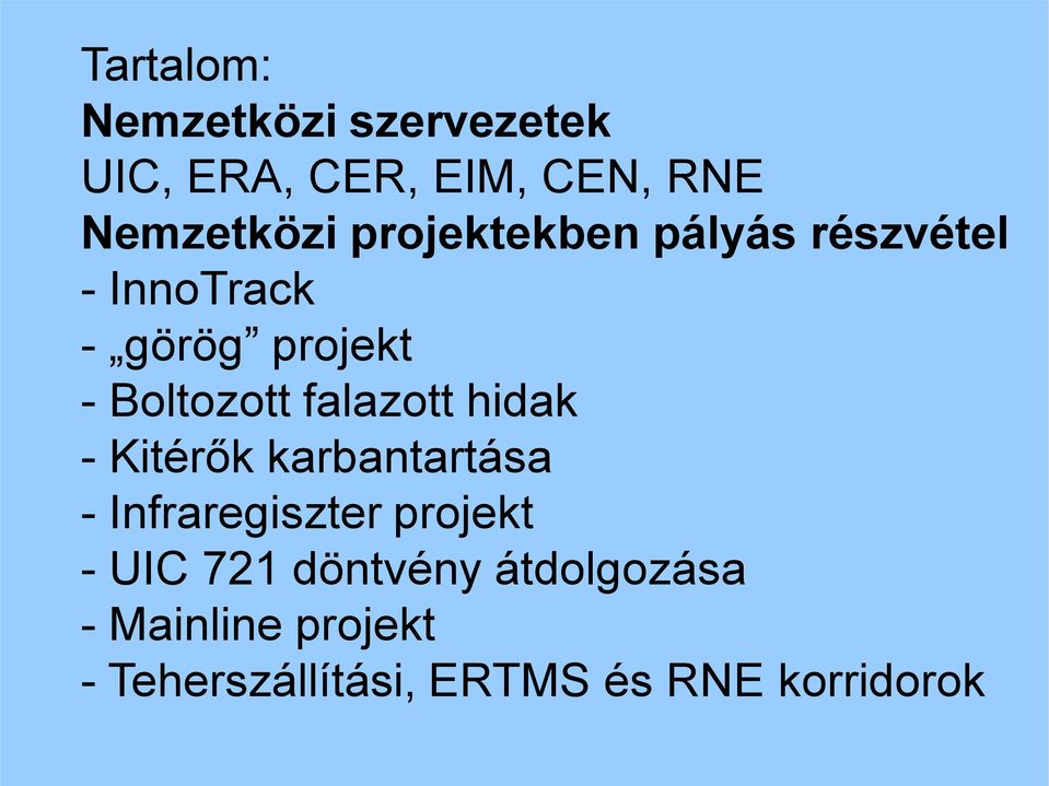 falazott hidak -Kitérők karbantartása - Infraregiszter projekt - UIC 721