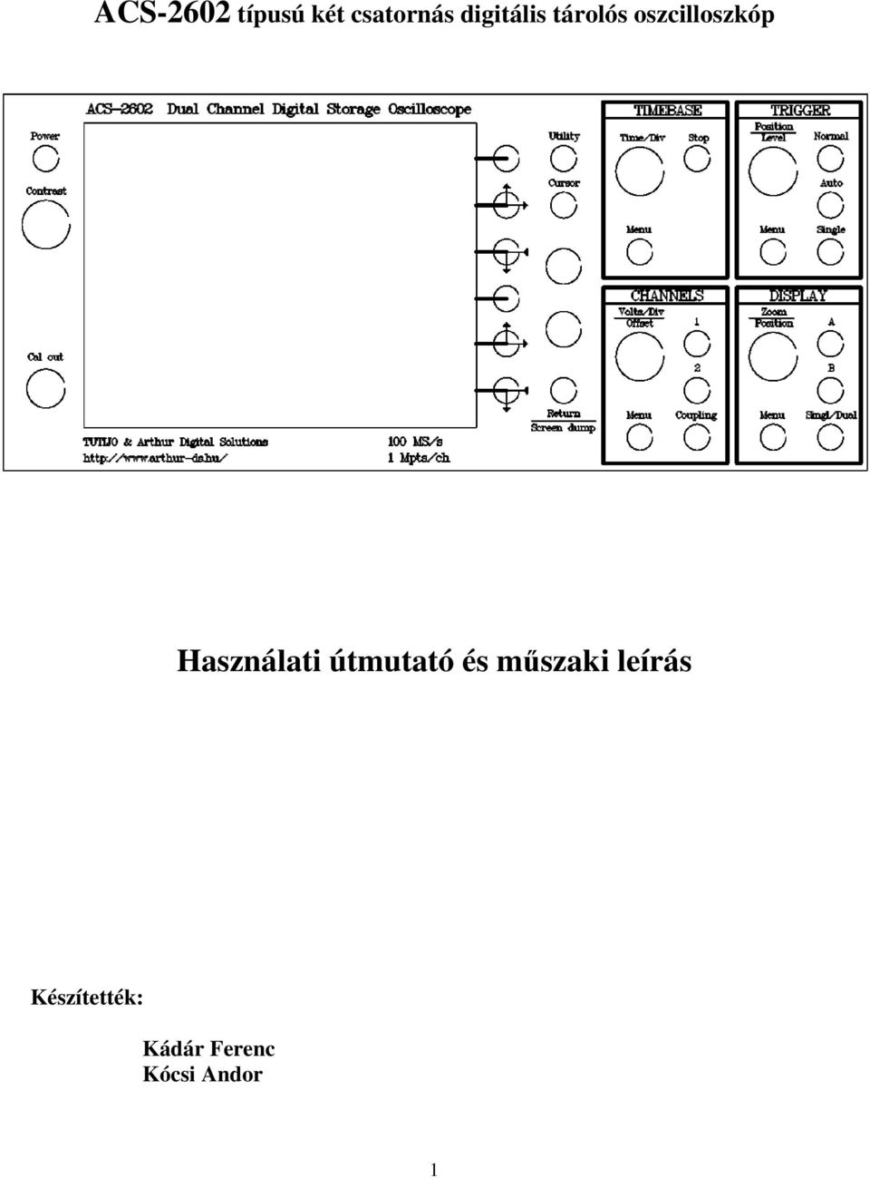 Használati útmutató és műszaki