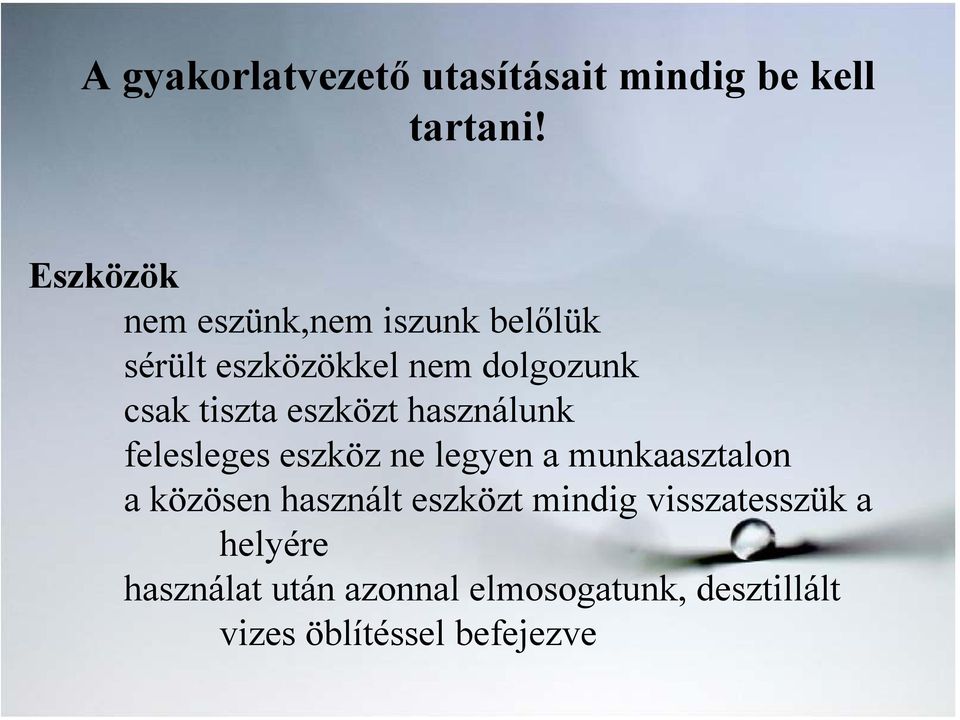 eszközt használunk felesleges eszköz ne legyen a munkaasztalon a közösen használt