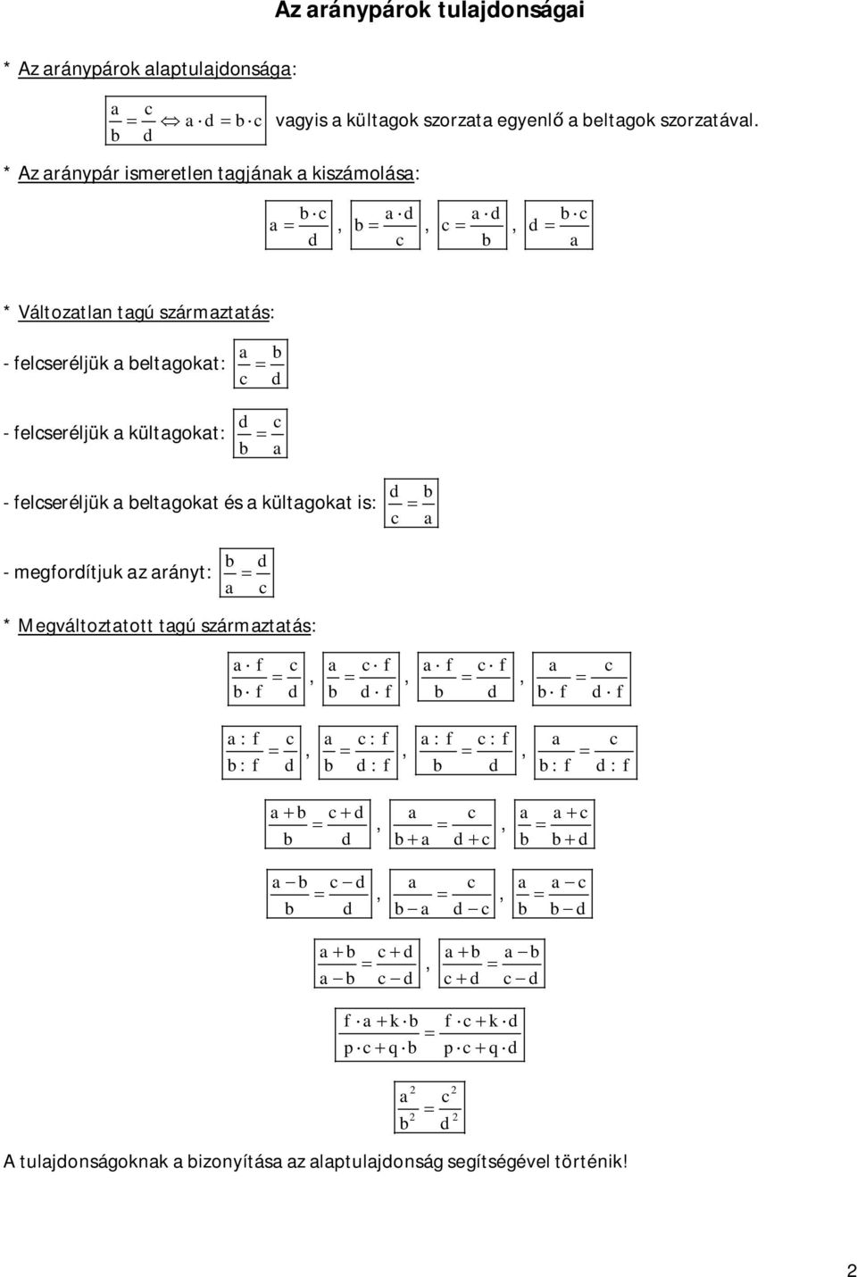 elseréljük kültgokt: - elseréljük eltgokt és kültgokt is: - megorítjuk z rányt: * Megváltozttott tgú