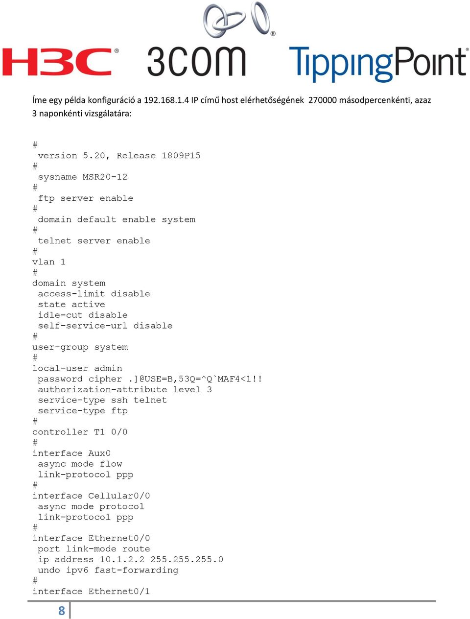 self-service-url disable user-group system local-user admin password cipher.]@use=b,53q=^q`maf4<1!