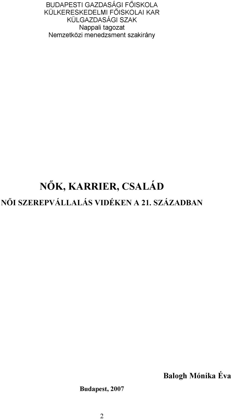 menedzsment szakirány NŐK, KARRIER, CSALÁD NŐI