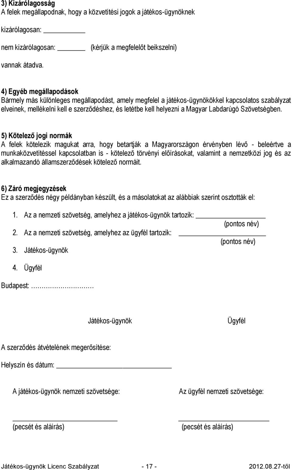 Labdarúgó Szövetségben.