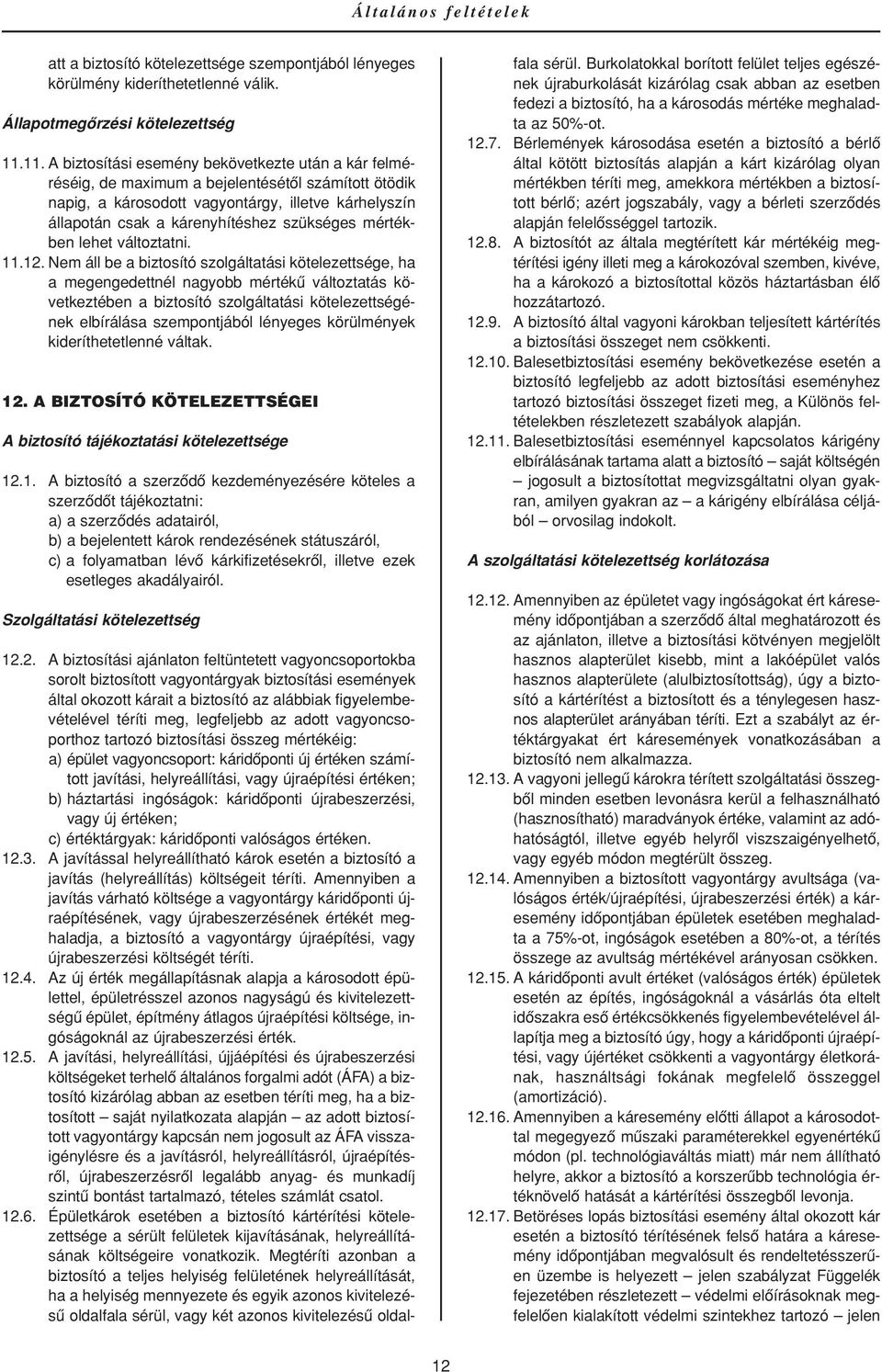 szükséges mértékben lehet változtatni. 11.12.