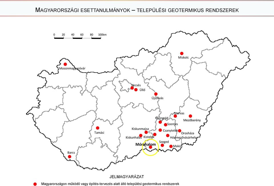 Mórahalom Szarvas Csongrád Mezőberény Szentes Csanytelek Orosháza Hódmezővásárhely Szeged