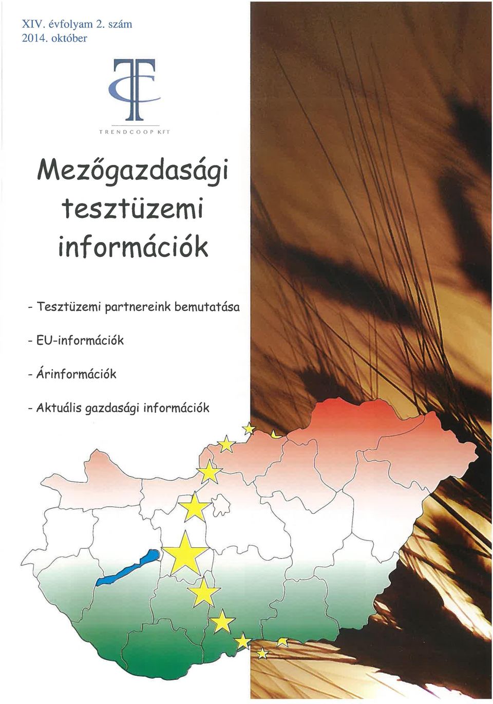 tesztüzem i információk - Tesztüzemi