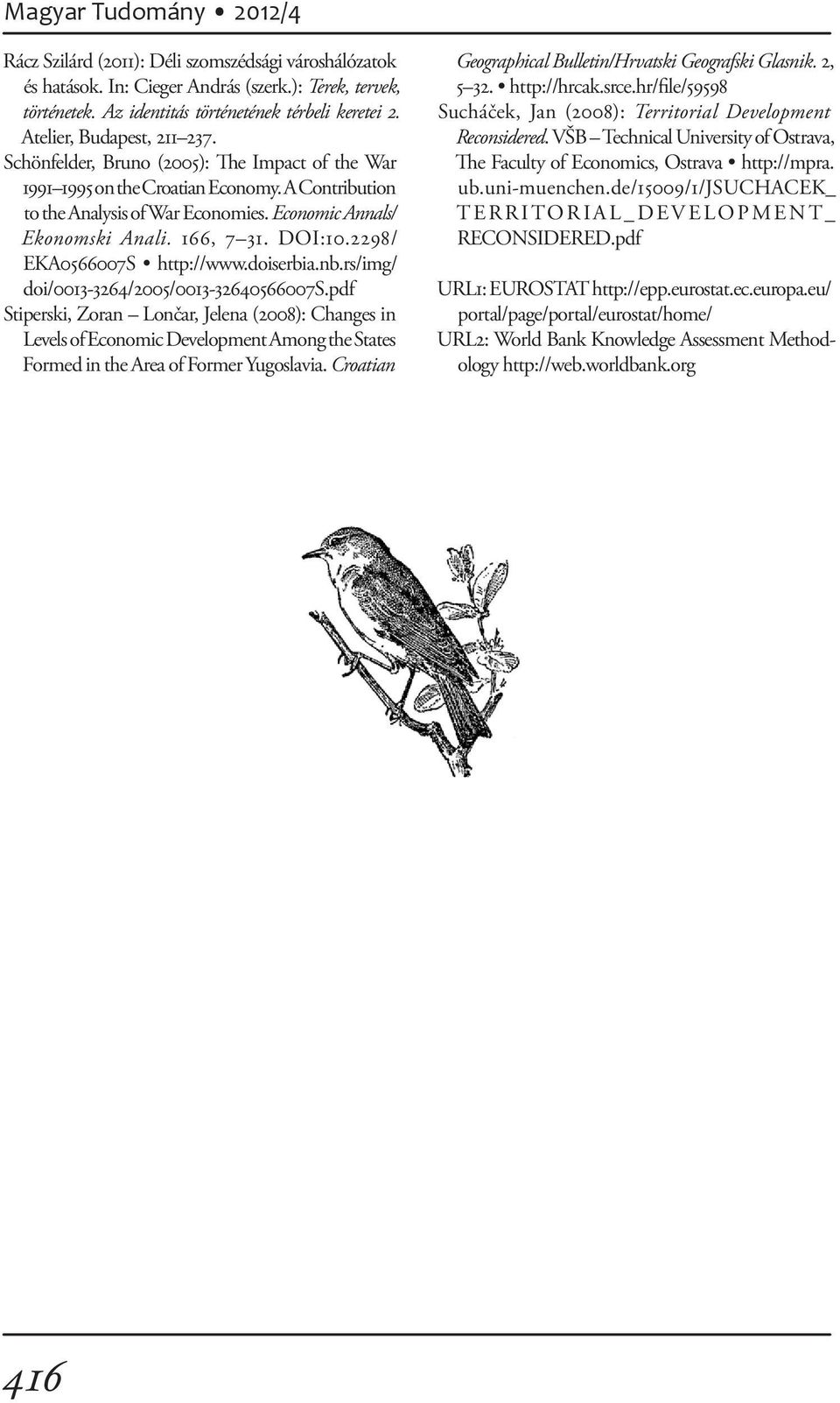 166, 7 31. DOI:10.2298/ EKA0566007S http://www.doiserbia.nb.rs/img/ doi/0013-3264/2005/0013-32640566007s.