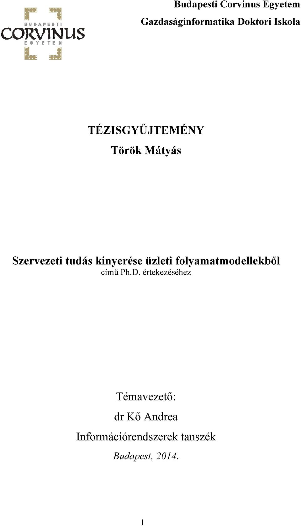 kinyerése üzleti folyamatmodellekből című Ph.D.