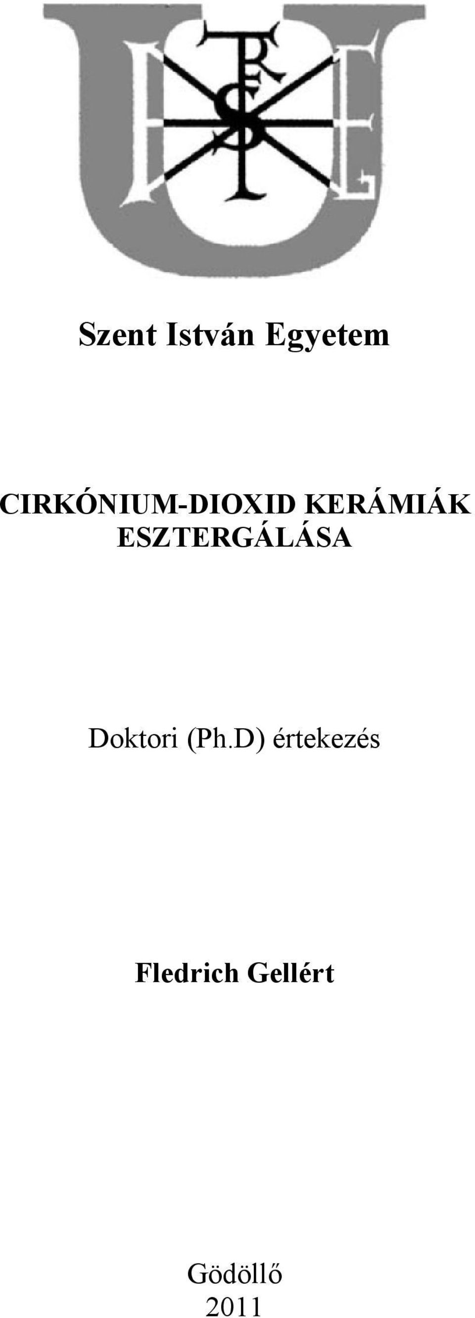 ESZTERGÁLÁSA Doktori (Ph.