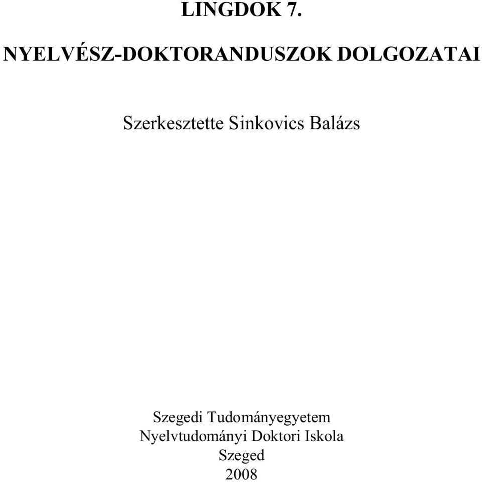Szerkesztette Sinkovics Balázs