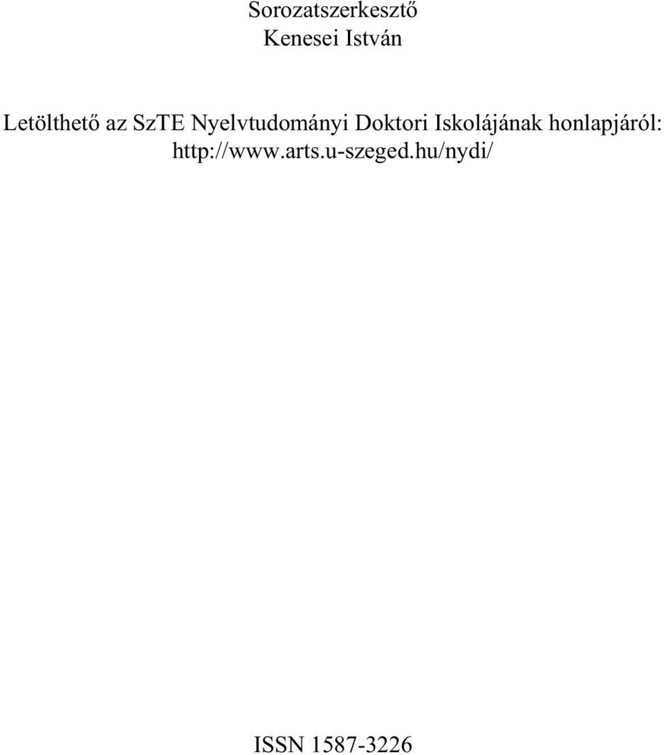 Doktori Iskolájának honlapjáról: