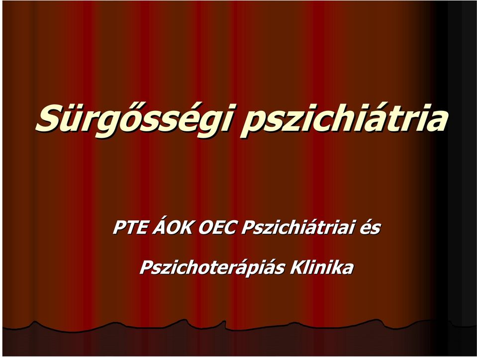 OEC Pszichiátriai és