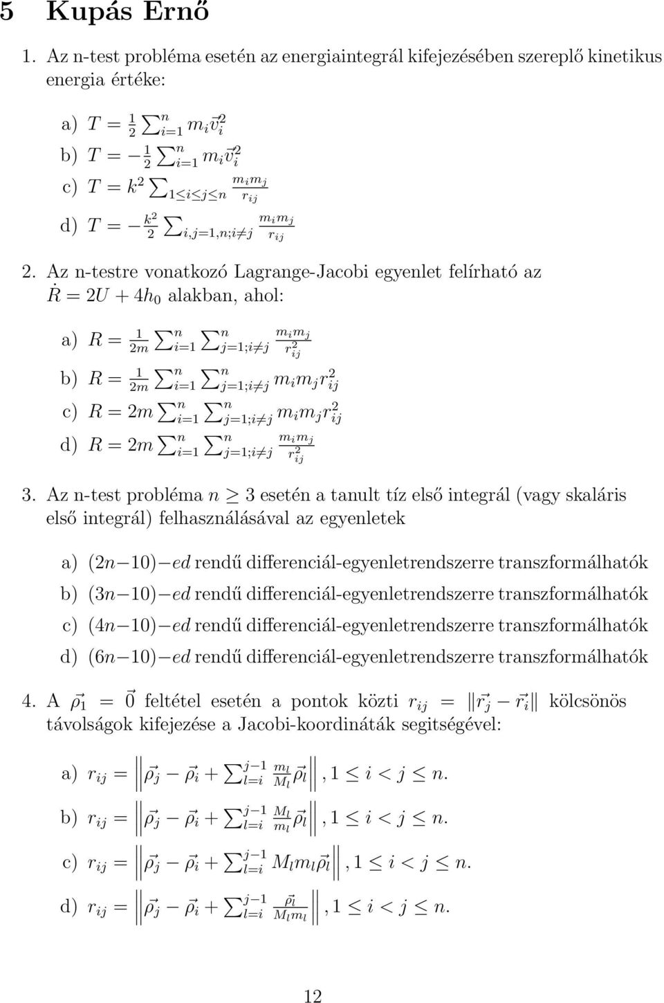 i,j=1,n;i j r ij 2.