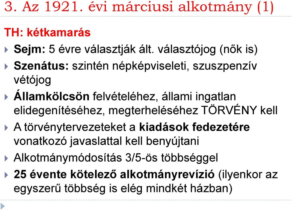 ingatlan elidegenítéséhez, megterheléséhez TÖRVÉNY kell A törvénytervezeteket a kiadások fedezetére vonatkozó