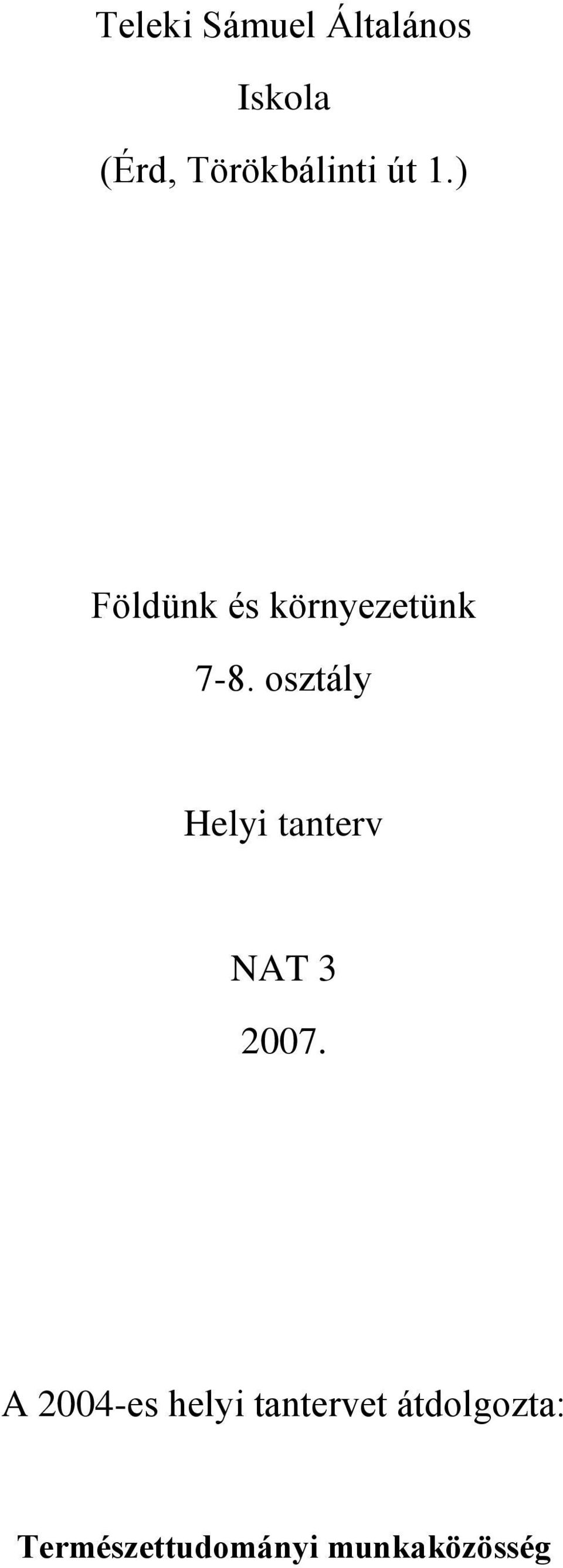 osztály Helyi tanterv NAT 3 2007.