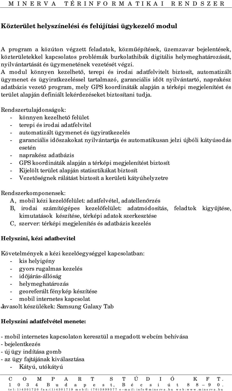 nzrljonágok: - könnyn kzlhő flül - r ro flvl - omzál ügymn ügyrkzl - grnál őzkok nylvánrj omkn jlz jból káyoá n - nrkz báz - G koornáák lján rk mgjlní bzoí - jlöl rül lján zkák bzoí - Vzőgnk ráláá