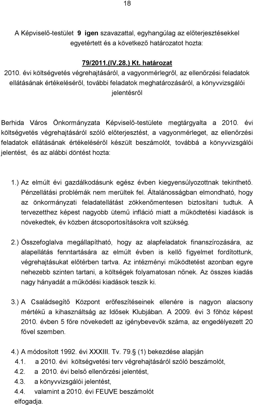 Képviselő-testülete megtárgyalta a 2010.