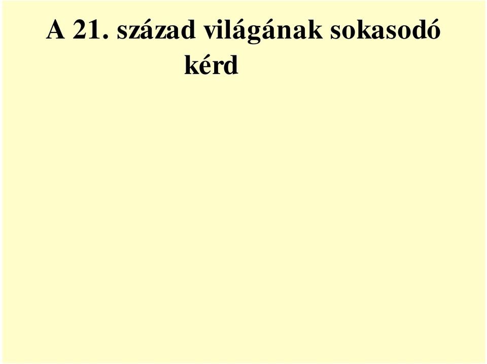 Az angolszász világgazdasági keretrendszer átalakulása?