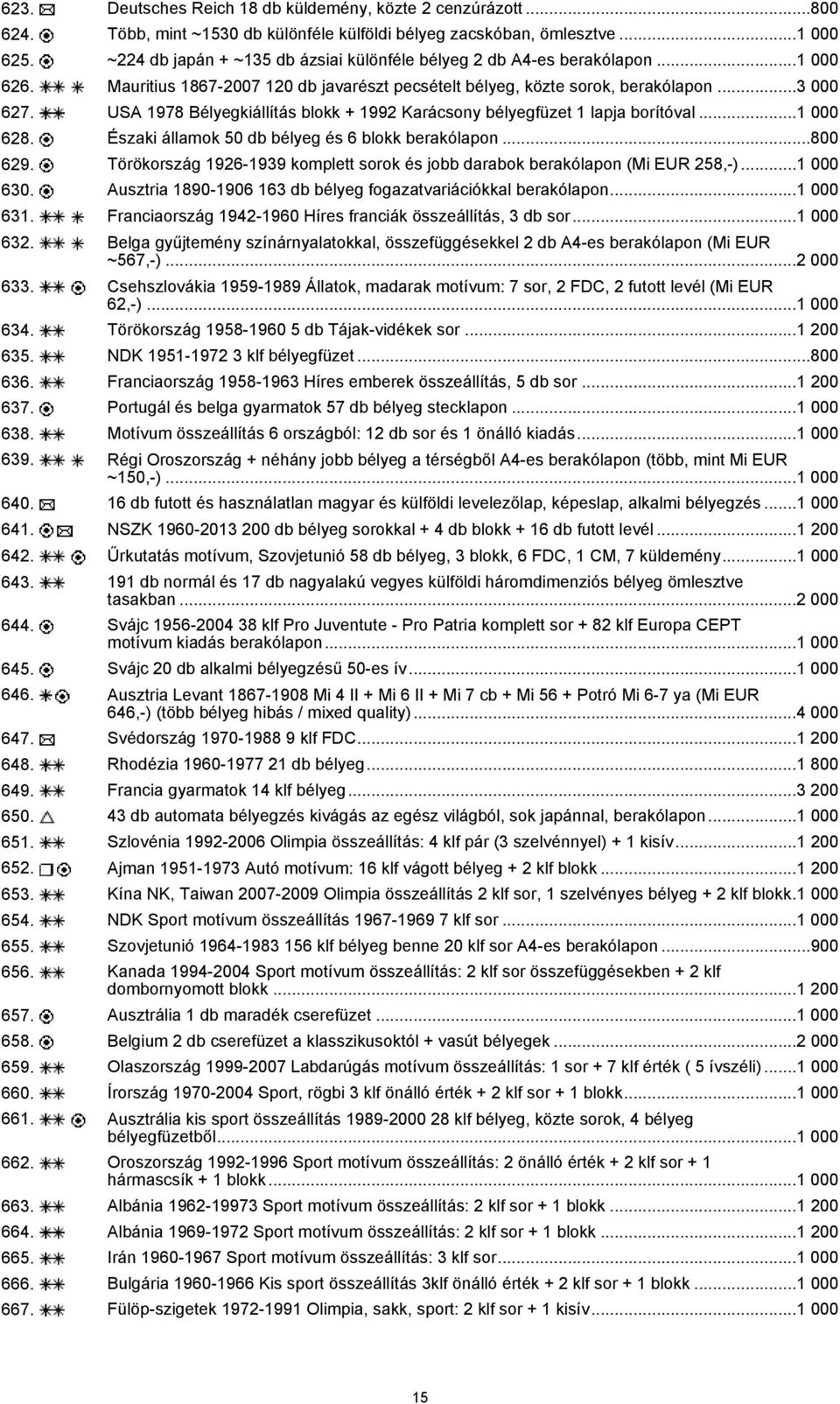 USA 1978 Bélyegkiállítás blokk + 1992 Karácsony bélyegfüzet 1 lapja borítóval...1 000 628. Északi államok 50 db bélyeg és 6 blokk berakólapon...800 629.