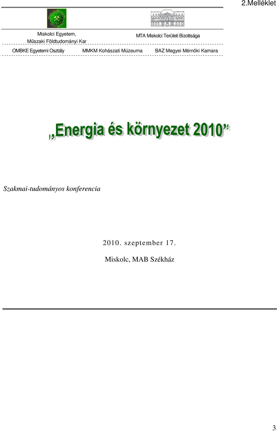 MMKM Kohászati Múzeuma BAZ Megyei Mérnöki Kamara