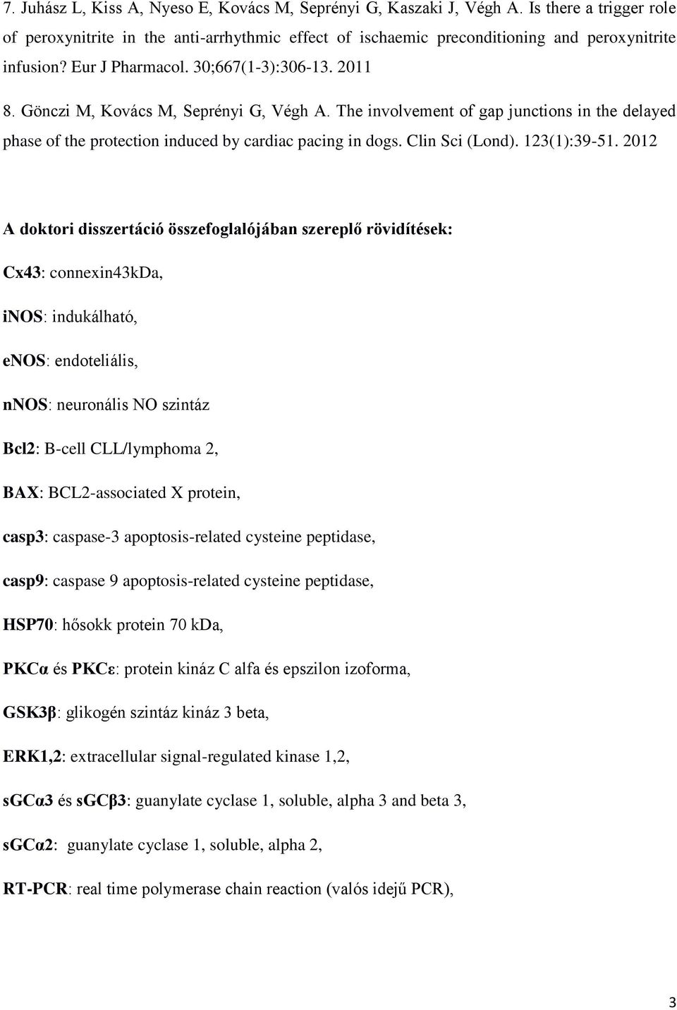 Clin Sci (Lond). 123(1):39-51.